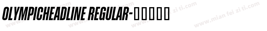 OlympicHeadline Regular字体转换
